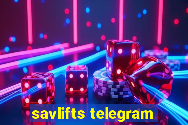 savlifts telegram